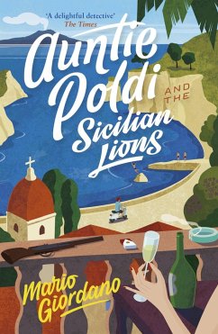 Auntie Poldi and the Sicilian Lions (eBook, ePUB) - Giordano, Mario