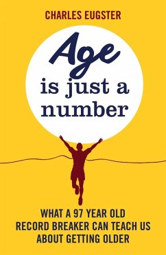 Age is Just a Number (eBook, ePUB) - Eugster, Charles