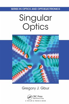Singular Optics (eBook, ePUB) - Gbur, Gregory J.