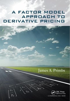 A Factor Model Approach to Derivative Pricing (eBook, PDF) - Primbs, James A.