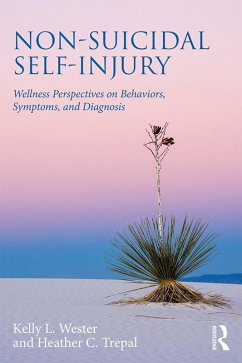 Non-Suicidal Self-Injury (eBook, PDF) - Wester, Kelly L.; Trepal, Heather C.
