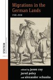 Migrations in the German Lands, 1500-2000 (eBook, ePUB)