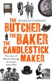 The Butcher, the Baker, the Candlestick-Maker (eBook, ePUB)