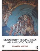 Modernity Reimagined: An Analytic Guide (eBook, ePUB)