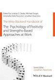 The Wiley Blackwell Handbook of the Psychology of Positivity and Strengths-Based Approaches at Work (eBook, ePUB)