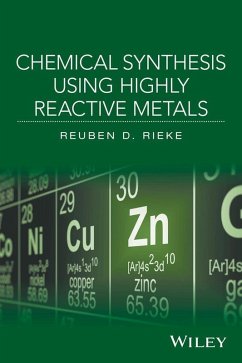 Chemical Synthesis Using Highly Reactive Metals (eBook, ePUB) - Rieke, Reuben D.