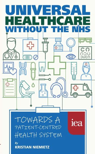 Universal Healthcare Without the Nhs (eBook, PDF)