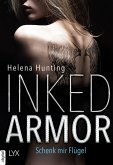 Inked Armor - Schenk mir Flügel (eBook, ePUB)