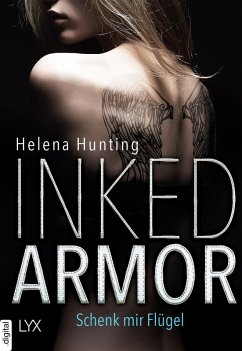 Inked Armor - Schenk mir Flügel (eBook, ePUB) - Hunting, Helena