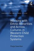 Working with Ethnic Minorities and Across Cultures in Western Child Protection Systems (eBook, PDF)