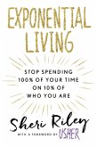 Exponential Living (eBook, ePUB)