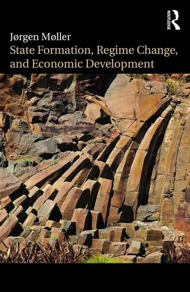 State Formation, Regime Change, and Economic Development (eBook, ePUB) State Formation, Regime Change, and Economic Development (eBook, ePUB)