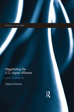 Negotiating the U.S.-Japan Alliance (eBook, PDF) - Komine, Yukinori