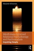 Mindfulness-Informed Relational Psychotherapy and Psychoanalysis (eBook, ePUB)