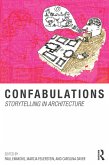 Confabulations : Storytelling in Architecture (eBook, ePUB)