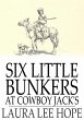 Six Little Bunkers at Cowboy Jack's... - Bild 1