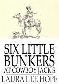 Six Little Bunkers at Cowboy Jack's (eBook, ePUB)