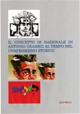 Il concetto di nazionale in Antonio Gramsci ai tempi del compromesso storico (eBook, ePUB)