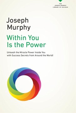 Within You Is the Power (eBook, ePUB) - Murphy, Joseph