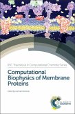 Computational Biophysics of Membrane Proteins (eBook, PDF)