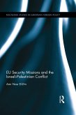 EU Security Missions and the Israeli-Palestinian Conflict (eBook, PDF)