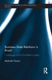 Business-State Relations in Brazil (eBook, ePUB)