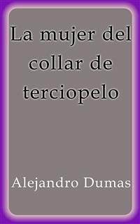La mujer del collar de terciopelo (eBook, ePUB) Cover La mujer del collar de terciopelo (eBook, ePUB)