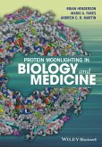 Protein Moonlighting in Biology and Medicine (eBook, PDF)
