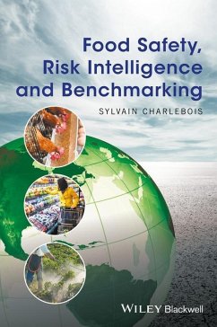 Food Safety, Risk Intelligence and Benchmarking (eBook, ePUB) - Charlebois, Sylvain