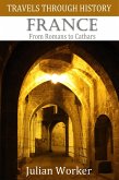 Travels through History - France (eBook, PDF) Travels through History - France (eBook, PDF)