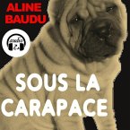 Sous la carapace (eBook, ePUB)