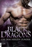Black Dragons - Gib dem Herzen Zunder (eBook, ePUB)