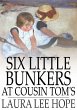 Six Little Bunkers at Cousin Tom's... - Bild 1