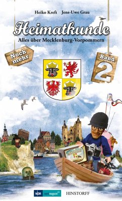 Heimatkunde. Alles über Mecklenburg-Vorpommern (Band 2) (eBook, ePUB) - Kreft, Heiko; Grau, Jens-Uwe