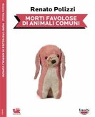 Morti favolose di animali comuni (eBook, ePUB)