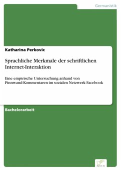 Sprachliche Merkmale der schriftlichen Internet-Interaktion (eBook, PDF) - Perkovic, Katharina