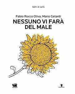 Nessuno vi farà del male (eBook, ePUB) - Gelardi, Mario; Rocco Oliva, Fabio