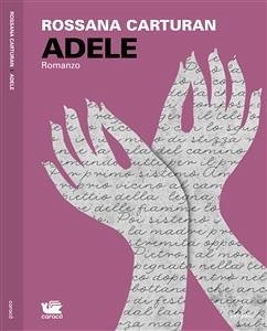 Adele (eBook, ePUB) - Carturan, Rossana