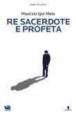 Re Sacerdote e Profeta (eBook, ePUB) Re Sacerdote e Profeta (eBook, ePUB)