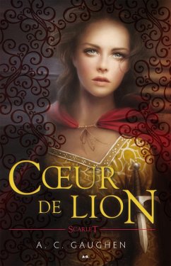 CA ur de lion (eBook, ePUB) - A. C. Gaughen, Gaughen
