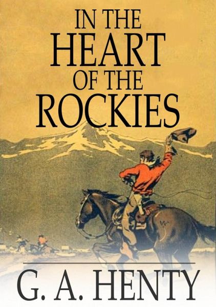 In the Heart of the Rockies (eBook, ePUB) In the Heart of the Rockies (eBook, ePUB)