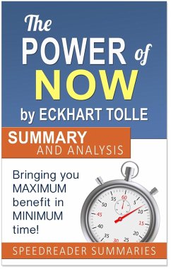 The Power of Now by Eckhart Tolle: Summary and Analysis (eBook, ePUB) - Summaries, SpeedReader
