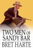 Two Men of Sandy Bar (eBook, ePUB)