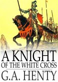 Knight of the White Cross (eBook, ePUB)