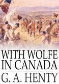 With Wolfe in Canada (eBook, ePUB)