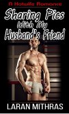 Sharing Pics with My Husband's Friend (eBook, ePUB)