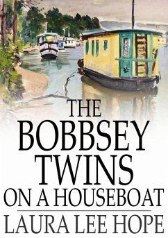 Bobbsey Twins on a Houseboat (eBook, ePUB) - Hope, Laura Lee