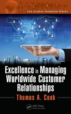 Excellence in Managing Worldwide Customer Relationships (eBook, ePUB) - Cook, Thomas A.