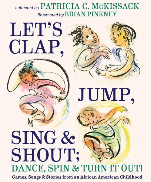 Let's Clap, Jump, Sing & Shout; Dance, Spin & Turn It Out! (eBook, ePUB) Let's Clap, Jump, Sing & Shout; Dance, Spin & Turn It Out! (eBook, ePUB)