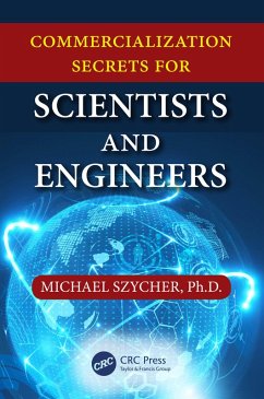 Commercialization Secrets for Scientists and Engineers (eBook, ePUB) - Szycher, Michael